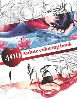 400 Anime Coloring Book Aleksander Dudkiewicz Book Buy Now At Mighty Ape Nz
