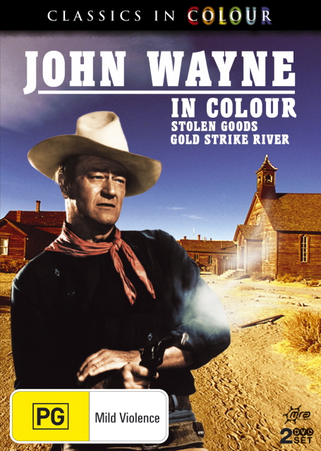John Wayne In Colour - Stolen Goods / Gold Strike River (Classics In Colour) (2 Disc Set) on DVD image