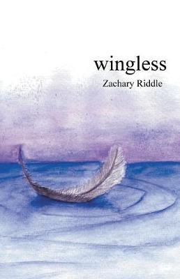 Wingless by Zachary Riddle image