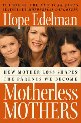 Motherless Mothers by Hope Edelman image