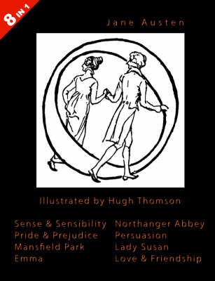 ILLUSTRATED Jane Austen - 8 Books In 1. Illustrated by Hugh Thomson. Sense & Sensibility, Pride & Prejudice, Mansfield Park, Emma, Northanger Abbey, Persuasion, Lady Susan, and Love & Friendship. by Jane Austen image
