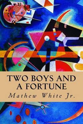 Two Boys and a Fortune by Mathew White Jr image