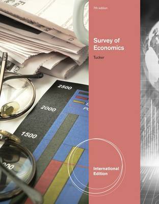 Survey of Economics, International Edition by Irvin Tucker