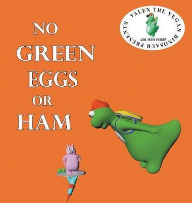 No Green Eggs or Ham by Flora Lee image