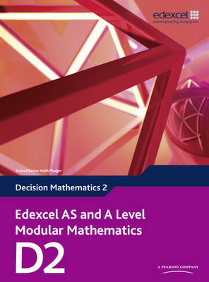 Edexcel AS and A Level Modular Mathematics: Decision Mathematics 2 by Keith Pledger image