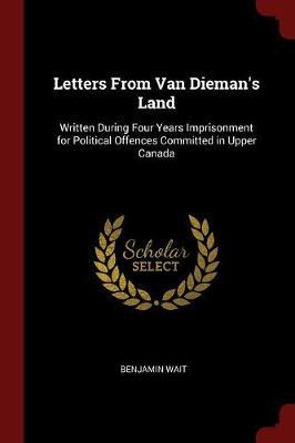 Letters from Van Dieman's Land by Benjamin Wait image