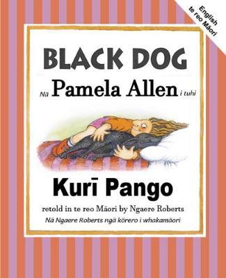 Black Dog (English/Te Reo Maori) by Pamela Allen image