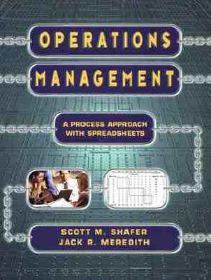 Operations Management - A Process-Based Approach with Spreadsheets on Hardback by S Shafer