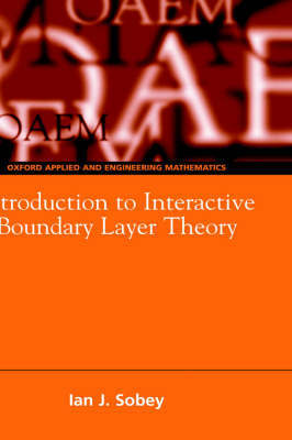 Introduction to Interactive Boundary Layer Theory by Ian John Sobey image