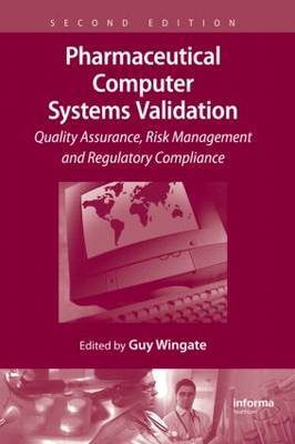 Pharmaceutical Computer Systems Validation on Hardback