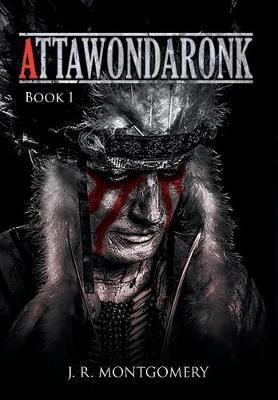 Attawondaronk by J.R. Montgomery image