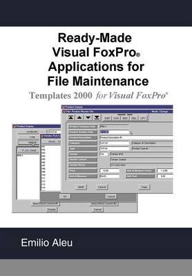 Ready-Made Visual Fox Pro Applications For File Maintenance by Emilio Aleu image