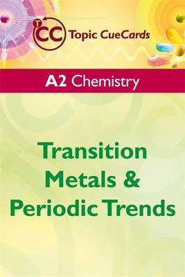 A2 Chemistry: Transition Metals and Periodic Trends by Rob King image