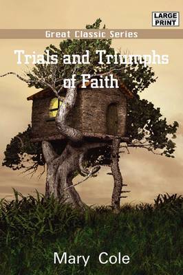 Trials and Triumphs of Faith image