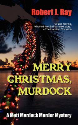 Merry Christmas, Murdock by Robert J Ray image