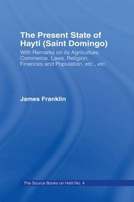 The Present State of Haiti (Saint Domingo), 1828 by James Franklin image