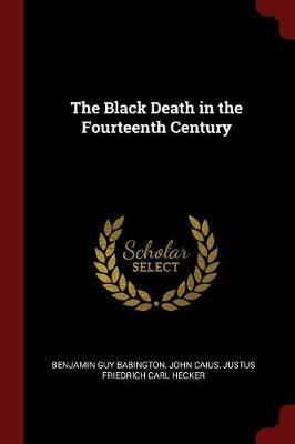 The Black Death in the Fourteenth Century by Benjamin Guy Babington image