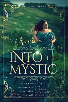 Into the Mystic, Volume Three by Bru Baker image