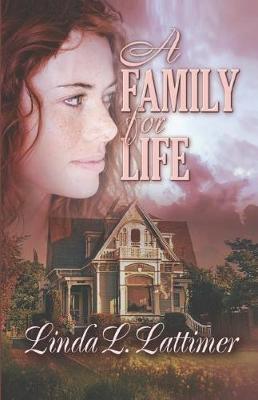 A Family for Life by Linda L. Lattimer image