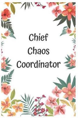 Chief Chaos Coordinator by Joy of Living image
