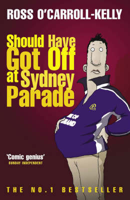 Should Have Got Off at Sydney Parade by Ross O'Carroll-Kelly image