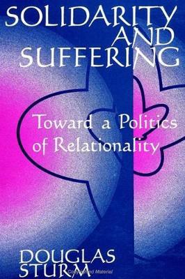 Solidarity and Suffering by Douglas Sturm image