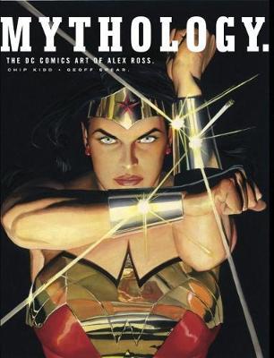 Mythology: The DC Comics Art of Alex Ross by Alex Ross image
