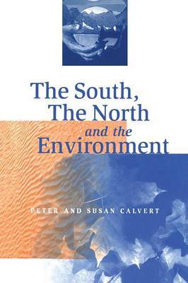 South, the North and the Environment by Peter Calvert image