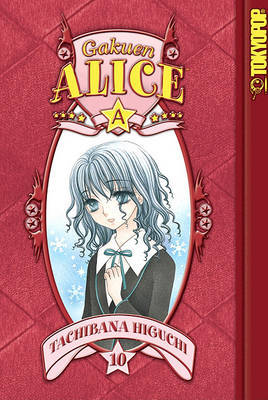 Gakuen Alice: v. 10 by Tachibana Higuchi image