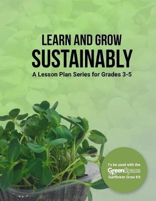 Learn and Grow Sustainably by Gina Riggio