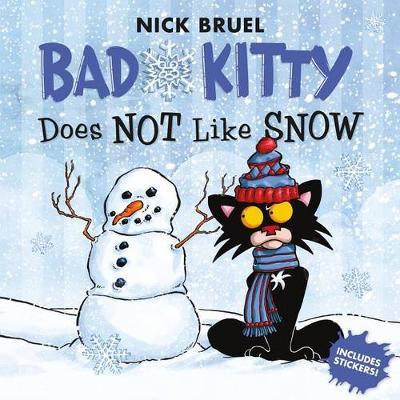 Bad Kitty Does Not Like Snow by Nick Bruel image