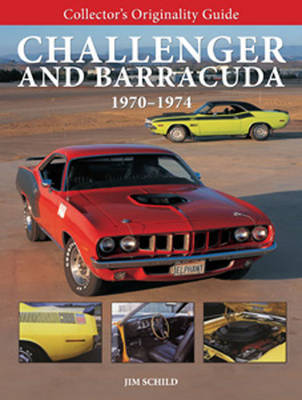 Collector'S Originality Guide Challenger and Barracuda 1970-1974 by Jim Schild image