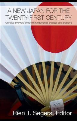 A New Japan for the Twenty-First Century: An Inside Overview of Current Fundamental Changes on Hardback