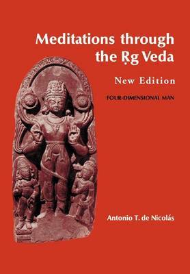 Meditations Through the Rig Veda by Antonio T.De Nicolas image