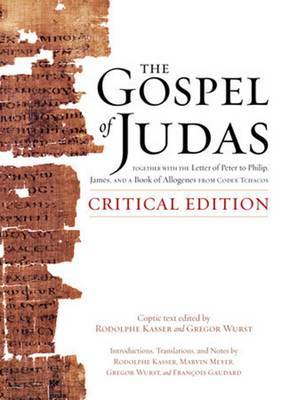 The Gospel of Judas, Critical Edition on Hardback by Rodolphe Kasser