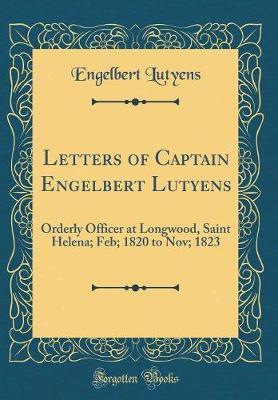 Letters of Captain Engelbert Lutyens by Engelbert Lutyens image