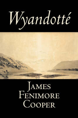 Wyandotte by James , Fenimore Cooper image