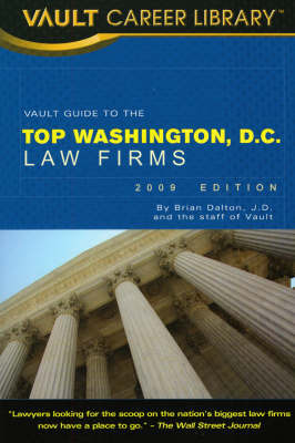 Vault Guide to the Top Washington, DC Law Firms on Paperback by Brian Dalton