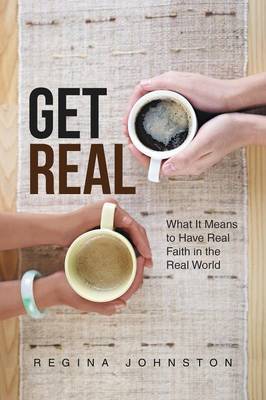 Get Real by Regina Johnston image