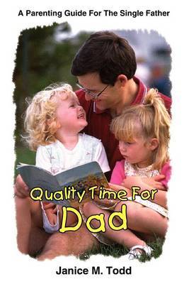 Quality Time for Dad by Janice M. Todd image