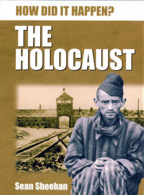 The Holocaust on Hardback by Sean Sheehan