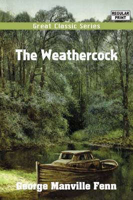 The Weathercock by George Manville Fenn