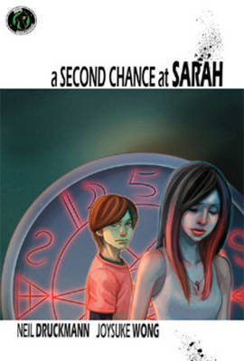 A Second Chance At Sarah by Neil Druckmann