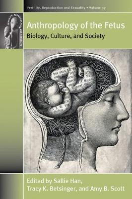 The Anthropology of the Fetus on Hardback