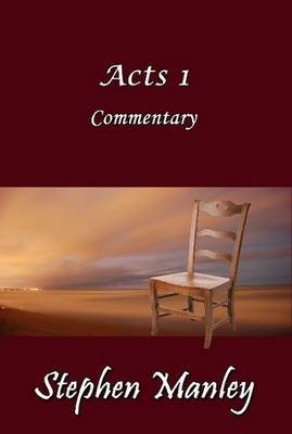Acts 1 Commentary by Stephen Manley image