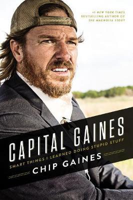 Capital Gaines on Hardback by Chip Gaines