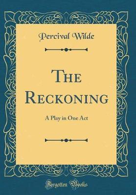 The Reckoning by Percival Wilde image