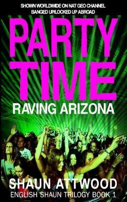Party Time by Shaun Attwood image