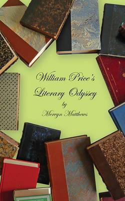 William Price's Literary Odyssey by Mervyn Matthews image