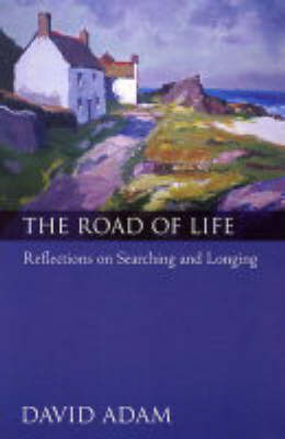 The Road of Life by David Adam image